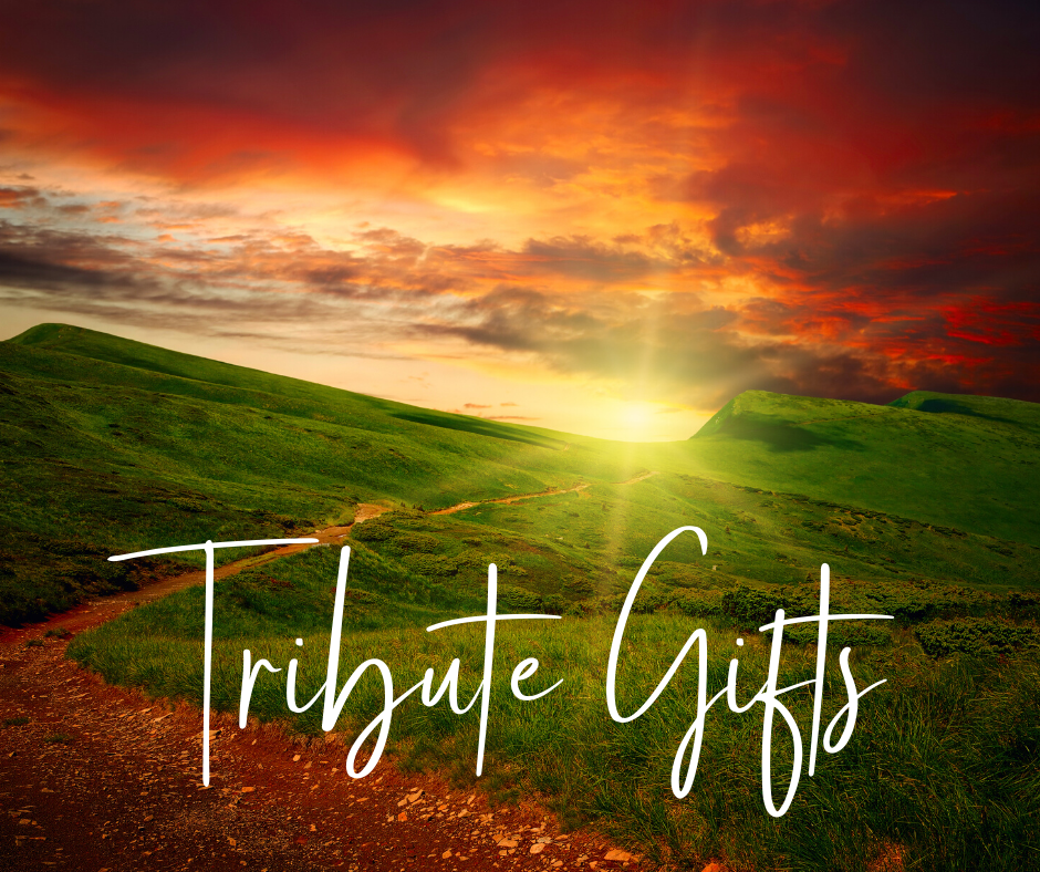 Tribute Gifts – Second Quarter