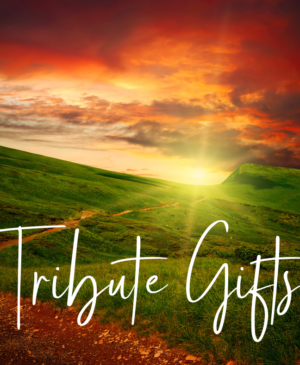 Tribute Gifts – First Quarter 2021