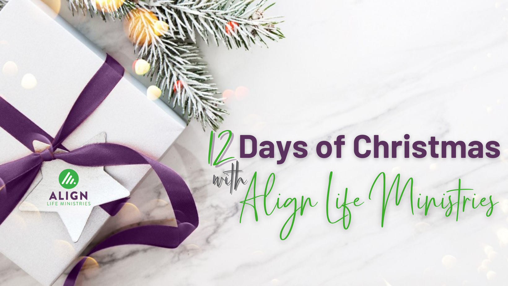 12 Days of Christmas with Align Life Ministries